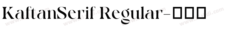 KaftanSerif Regular字体转换
